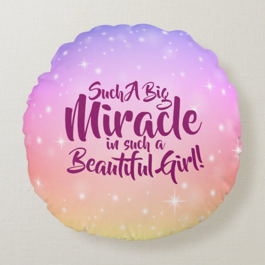 Kann Text so ein großes Wunder schöne Mädchen ände Rundes Kissen (Vorderseite)