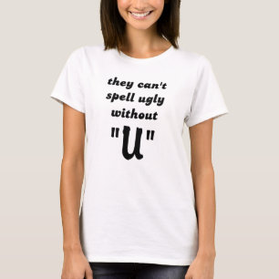 Kann Ugly Funny T-Shirt Humor nicht buchstabieren