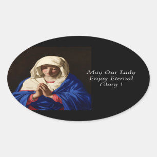 Kann unsere Dame Enjoy Eternal Glory! Ovaler Aufkleber
