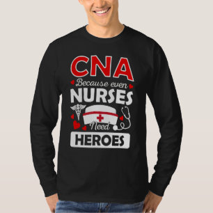 Kann, weil Krankenschwestern Helden nähren Spaß br T-Shirt