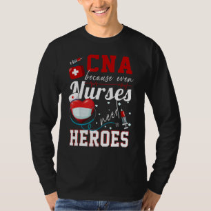 Kann, weil selbst Krankenschwestern Helden Spaß Nu T-Shirt