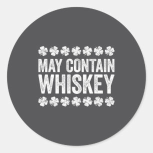 Kann Whiskey-Shirt Lustige Männer Frauen St. Patri Runder Aufkleber