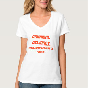 Kannibal Delikatesse Erbrechen Mousse T-Shirt