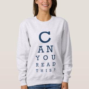 Kannst du das lesen? sweatshirt