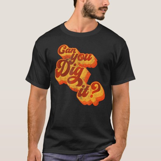 Kannst du es 70er machen? T-Shirt (Vorderseite)