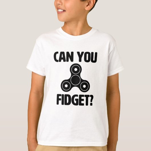 Kannst du Fidget machen? Funny Fidget Spinner Shir T-Shirt (Vorderseite)
