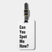 Kannst du mich jetzt entdecken? Funny Gepäckanhänger (Vorderseite vertikal)