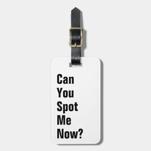 Kannst du mich jetzt entdecken? Funny Gepäckanhänger (Vorderseite vertikal)