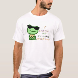 Kannst du mir sagen, dass ich ein Frosch oder Prin T-Shirt