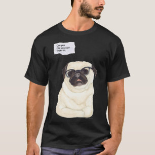 Kannst du nicht - Lustiger sarkastischer Pug 805 T-Shirt