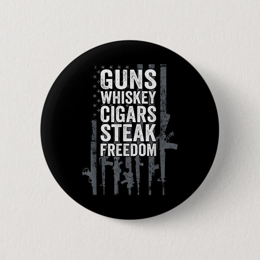 Kanonen Whiskey Zigarren Steak Freedom - Funny Dri Button (Vorderseite)