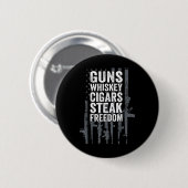 Kanonen Whiskey Zigarren Steak Freedom - Funny Dri Button (Vorne & Hinten)