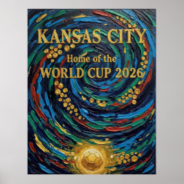 Kansas City Home of the World Cup 2026 Soccer Fan  Poster