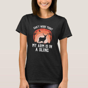 Kant Arbeit heute mein Arm ist in einem Schlitten T-Shirt