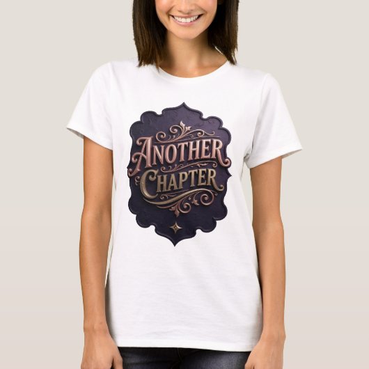 Kantiges Gold ANOTHER CHAPTER Custom-Design T-Shirt (Vorderseite)
