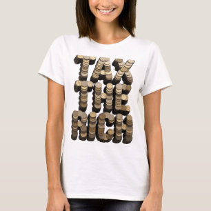 Kantiges Gold BESTEUERE DIE REICHEN Statement-Desi T-Shirt