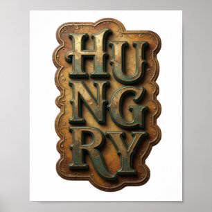 Kantiges Gold HUNGRY Grafikdesign Poster