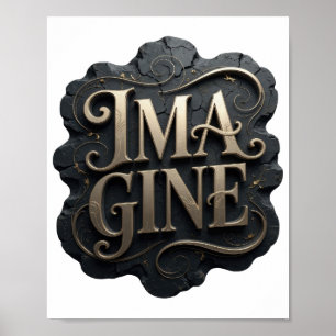 Kantiges Gold IMAGINE Textdesign Poster