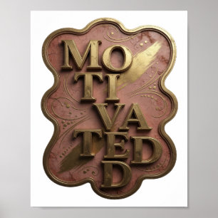 Kantiges Gold MOTIVIERT Poster