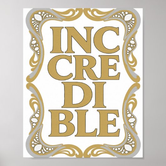 Kantiges Gold UNGLAUBLICH Kühnes Design Poster (Vorne)