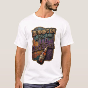 Kantiges LEBEN AUF BIER UND SCHLECHTEN ENTSCHEIDUN T-Shirt