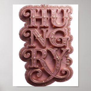 Kantiges Rosa HUNGRIGES Künstlerisches Motiv Poster