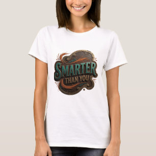Kantiges Türkis SMARTER ALS DU 3D-Textkunst T-Shirt