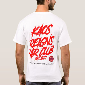 Kaos Reigns Car Club gesponsert von T-Shirt