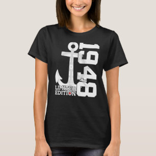 Kapazität 74 Jahre 1948 Matrosen 74. Geburtstag T-Shirt