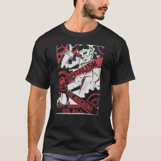 Kapitalismus die Maschine, die uns alles Plakat T-Shirt