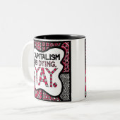 Kapitalismus ist sterbendes Yay - Tasse für Snarky (Vorderseite Links)