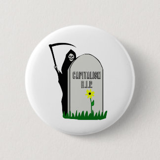 Kapitalismus R.I.P. Gravestone mit Grim-Sensenmann Button
