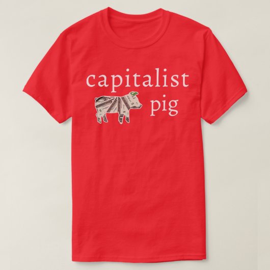 Kapitalist Pig Funny Dollar Unternehmer T-Shirt (Design vorne)