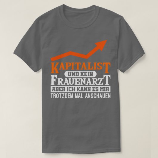 Kapitalistin No Gynecologist Aktie Market Inv T-Shirt (Design vorne)