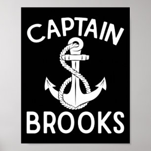 Kapitän Brooks Boating Yacht Anker Boot Schiff  Poster