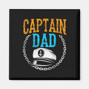 Kapitän Dad Schiff Boot Bootsfahrt Yacht Vater Dad Magnet