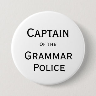 Kapitän des Grammatik-Polizei-Knopfes Button