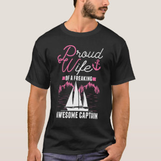 Kapitän Ehefrau Segelboot Kapitän T-Shirt