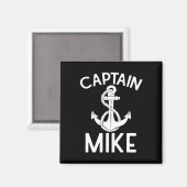 Kapitän Mike Yacht Boot Schiff Boot Anker  Magnet (Vorderseite/Rückseite)