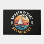 Kapitän Smooth Sailing in den Ruhestand Fußmatte (Vorderseite)