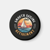 Kapitän Smooth Sailing in den Ruhestand Magnet (Vorne)