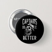 Kapitäne machen es besser Boots Kapitän Button (Vorne & Hinten)