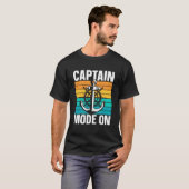 Kapitänsmodus An Schiffsbesitzer Bootseigner Schif T-Shirt (Vorne ganz)