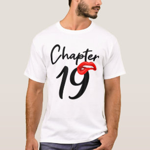 Kapitel 19 Geburtstagsgeschenke Frauen T-Shirt