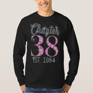 Kapitel 38 Fabelhaft Seit 1984 38. Geburtstag für T-Shirt