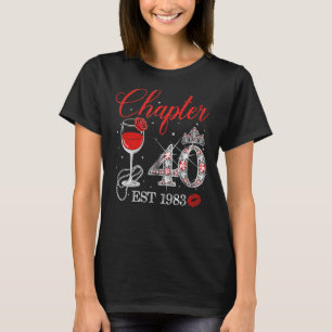 Kapitel 40 Jahre EST 1983 40. Geburtstag Rote Rose T-Shirt