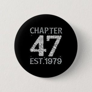 Kapitel 47 est 1979 glückliches 47. geburtstagsges button