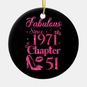 Kapitel 51 Fantastisch seit 1971 51. Geburtstag Keramik Ornament