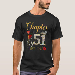 Kapitel 51 Jahre EST 1971 51. Geburtstagsfeier W T-Shirt