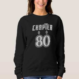 Kapitel 80 Jahre Feier Geburtstagsparty Grandm Sweatshirt